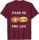 Banh Mi For Life Street Food Sandwich Vietnamese Baguette T-Shirt - T-Shirt | Maroon