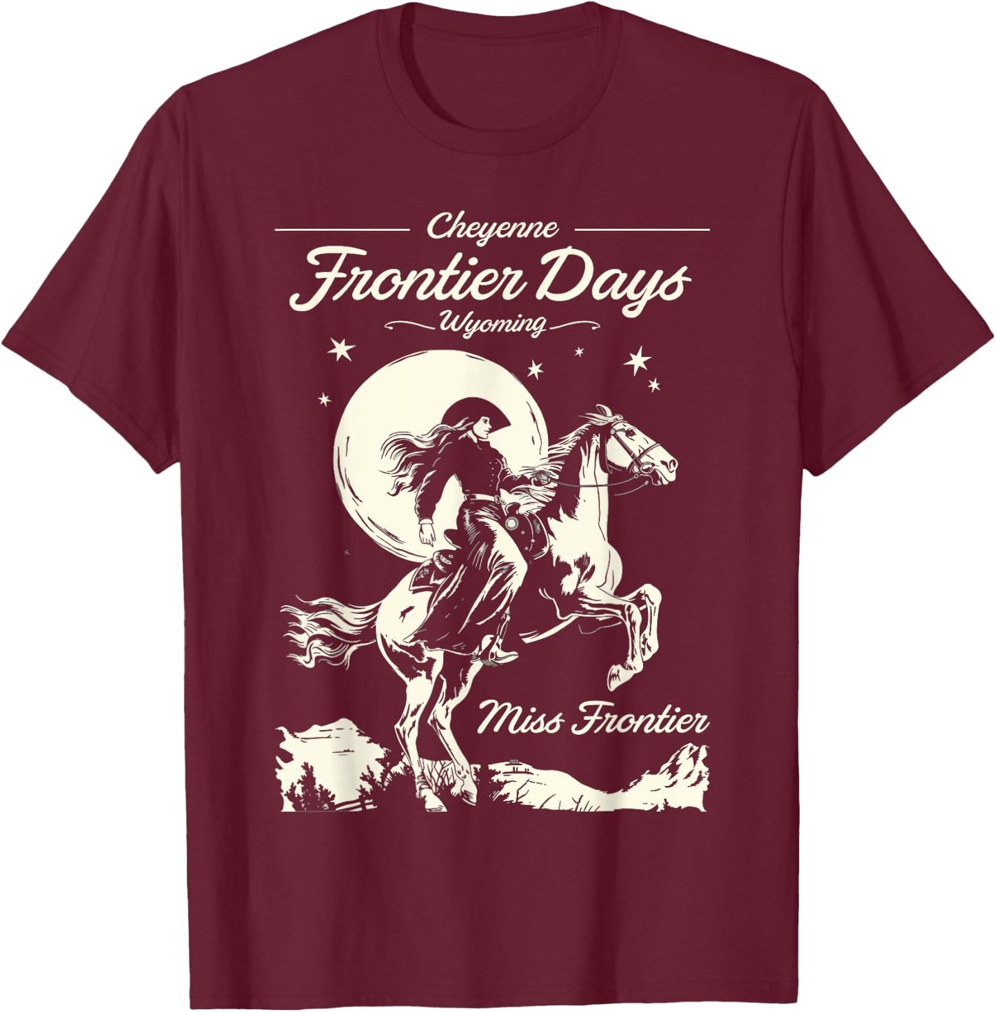 Cheyenne Wyoming Frontier Days Miss Frontier Cowboy Cowgirl T-Shirt - T-Shirt | Maroon