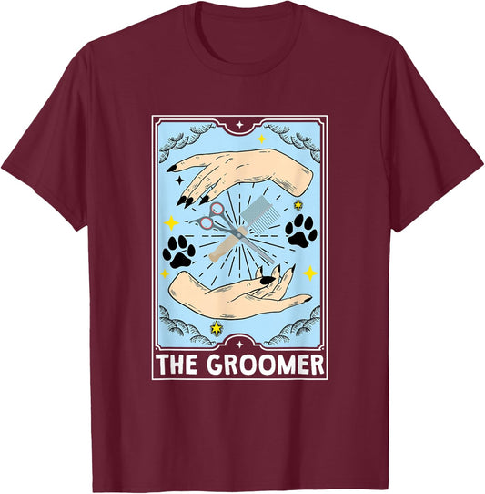 The Groomer Tarot Card, Dog Groomer T-Shirt - T-Shirt | Maroon