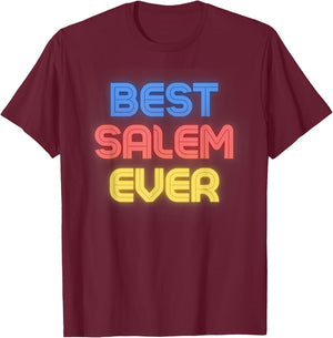 Best Salem Ever - Funny Salem Name Salem T-Shirt - T-Shirt | Maroon
