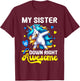 Down Syndrome Sister Awareness Day Down Right Awesome Sister T-Shirt - T-Shirt | Maroon