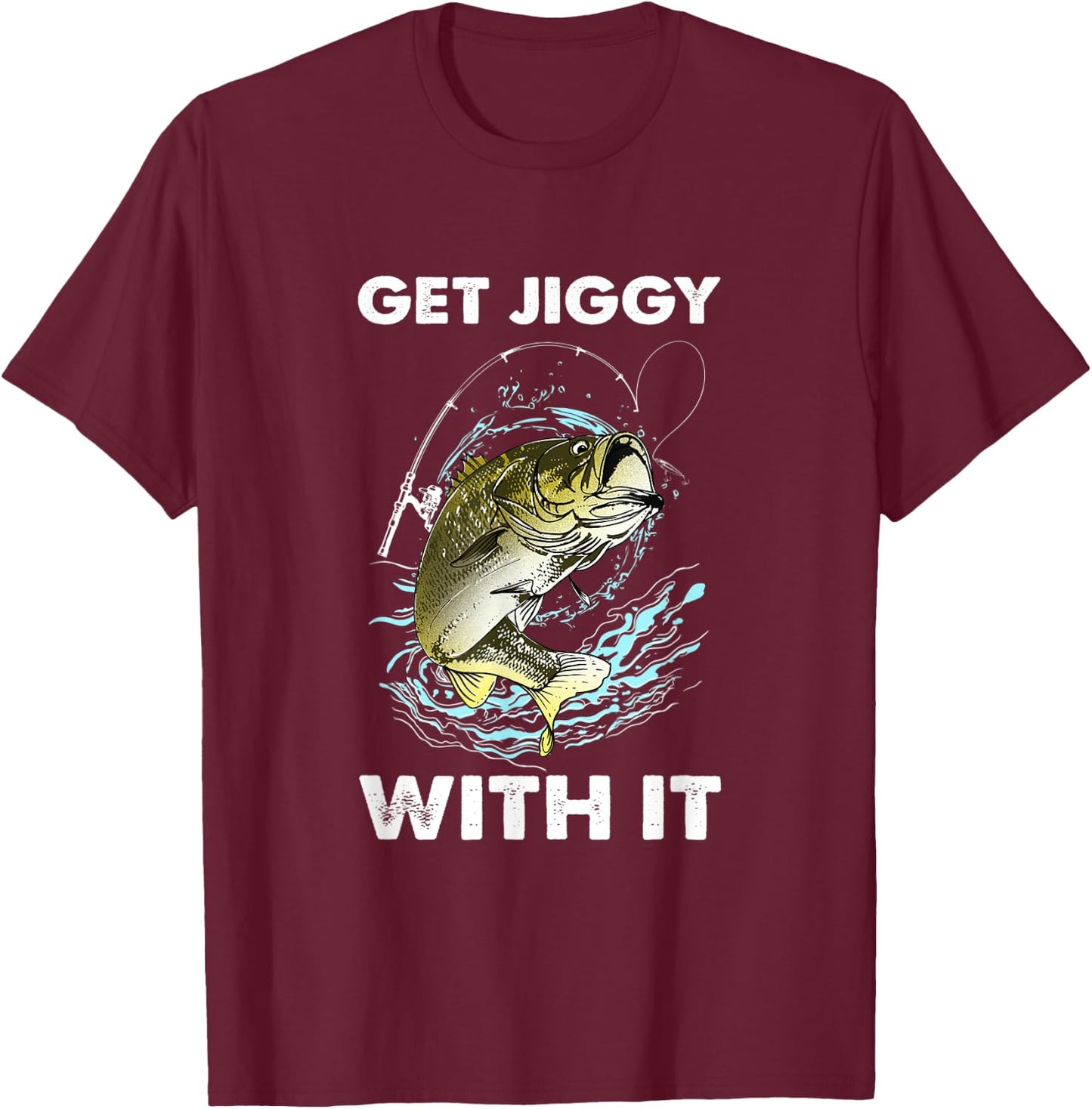 Get Jiggy With It T-Shirt - T-Shirt | Maroon