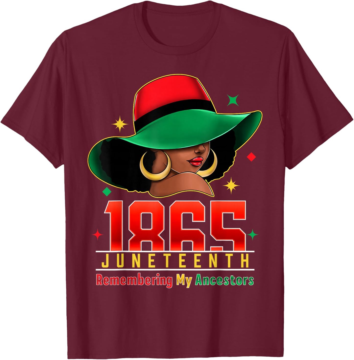 Black Women Juneteenth Remembering My Ancestors T-Shirt - T-Shirt | Maroon