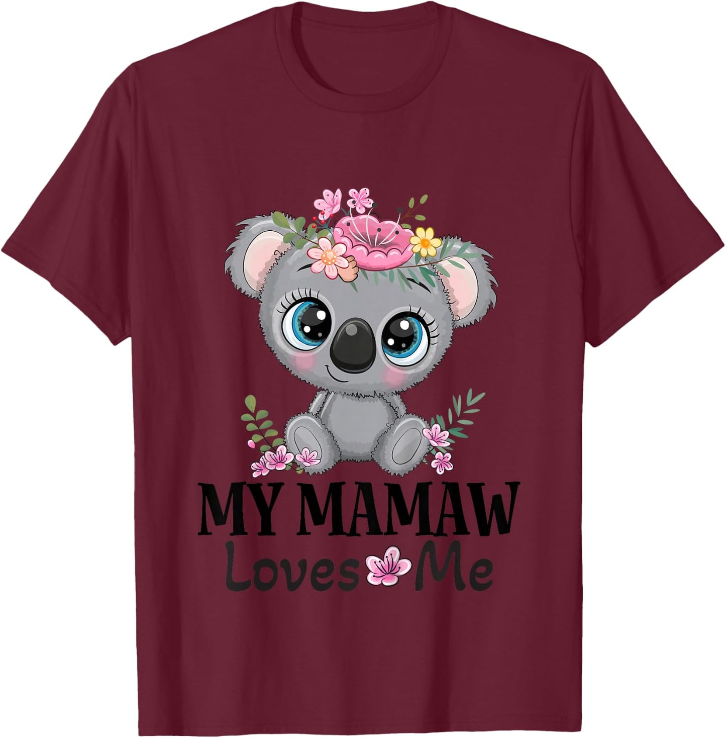 Mamaw Loves Me Grandchild Koala T-Shirt - T-Shirt | Maroon