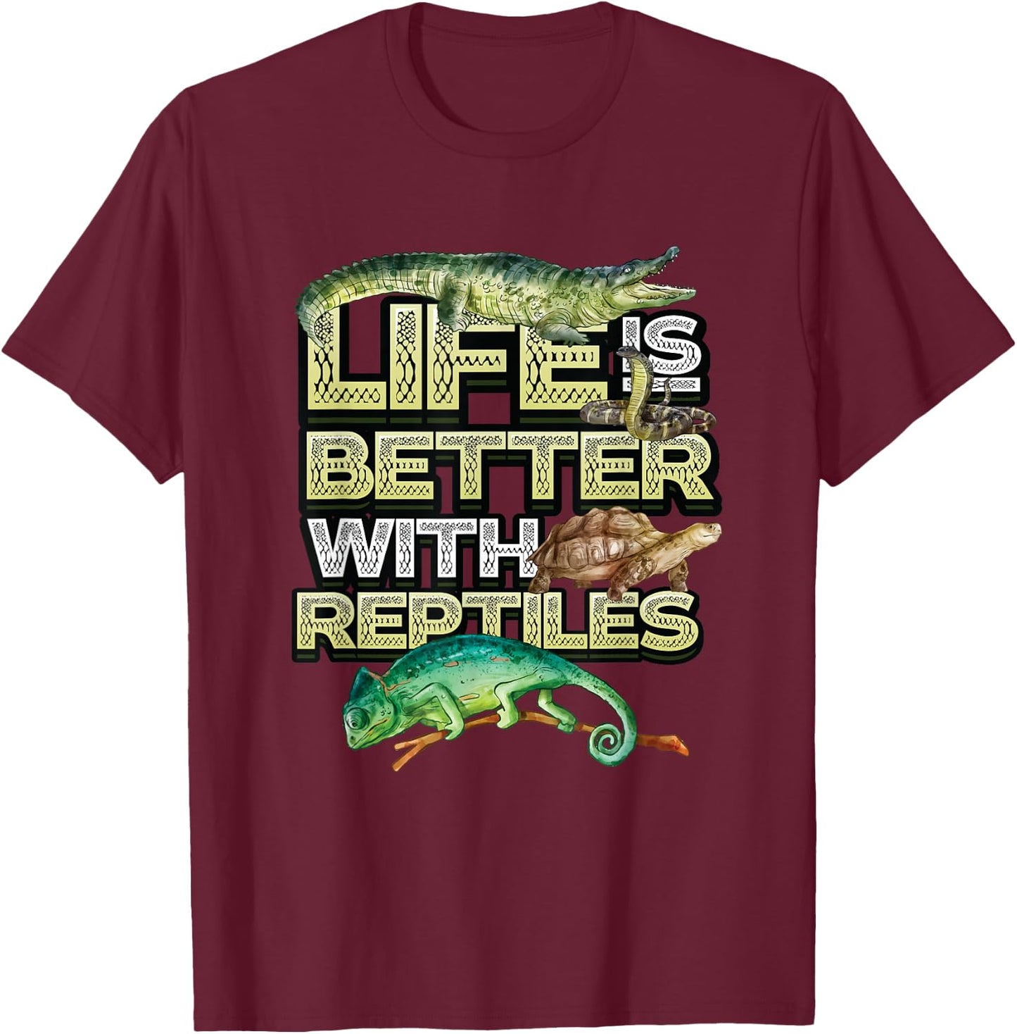 Reptile Lover - Life Is Better With Reptiles T-Shirt - T-Shirt | Maroon