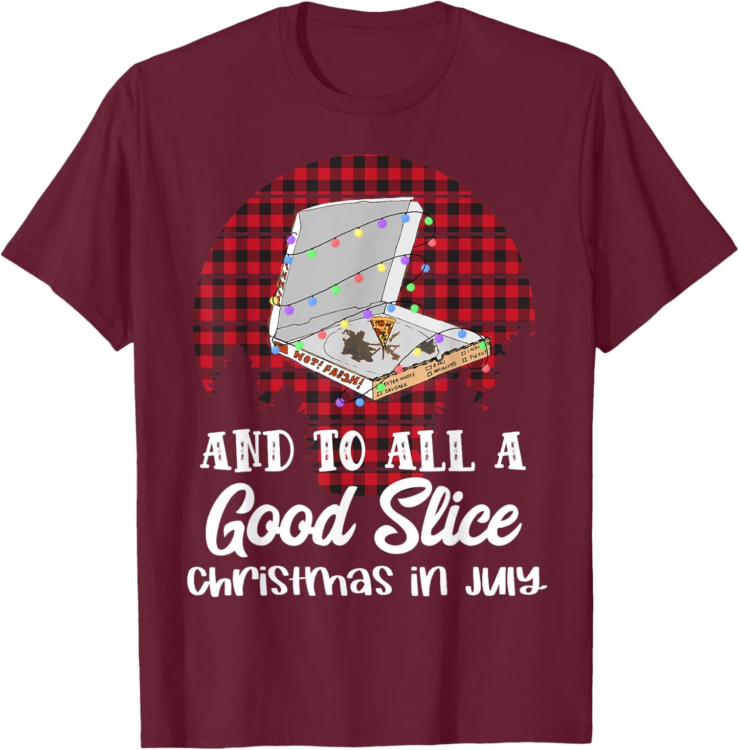 Funny Pizza Christmas in July Summer Beach Vacation Men Women Kids T-Shirt - T-Shirt | Maroon