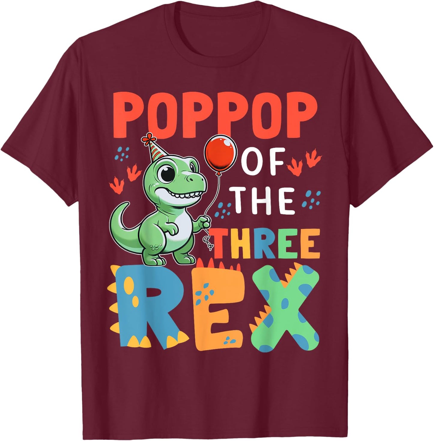 Poppop Of The Three Rex Birthday Dinosaur 3rd Bday Party T-Shirt - T-Shirt | Maroon