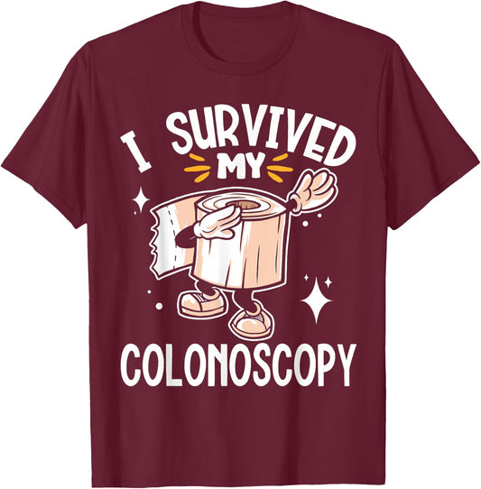 I Survived My Colonoscopy Gastroenterology T-Shirt - T-Shirt | Maroon