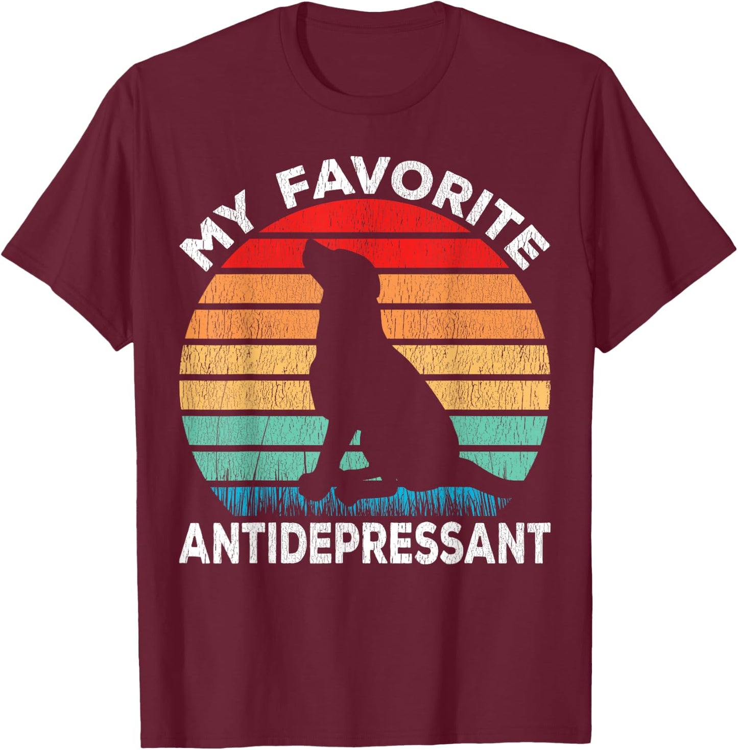 Dog Antidepressant - Dog Lover Funny T-Shirt - T-Shirt | Maroon