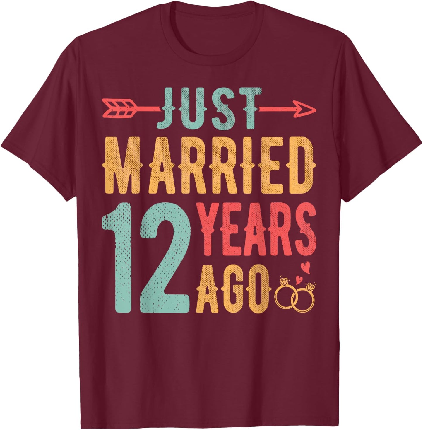 Just Married 12 Years Ago - 12th Wedding Anniversary Couple T-Shirt - T-Shirt | Maroon