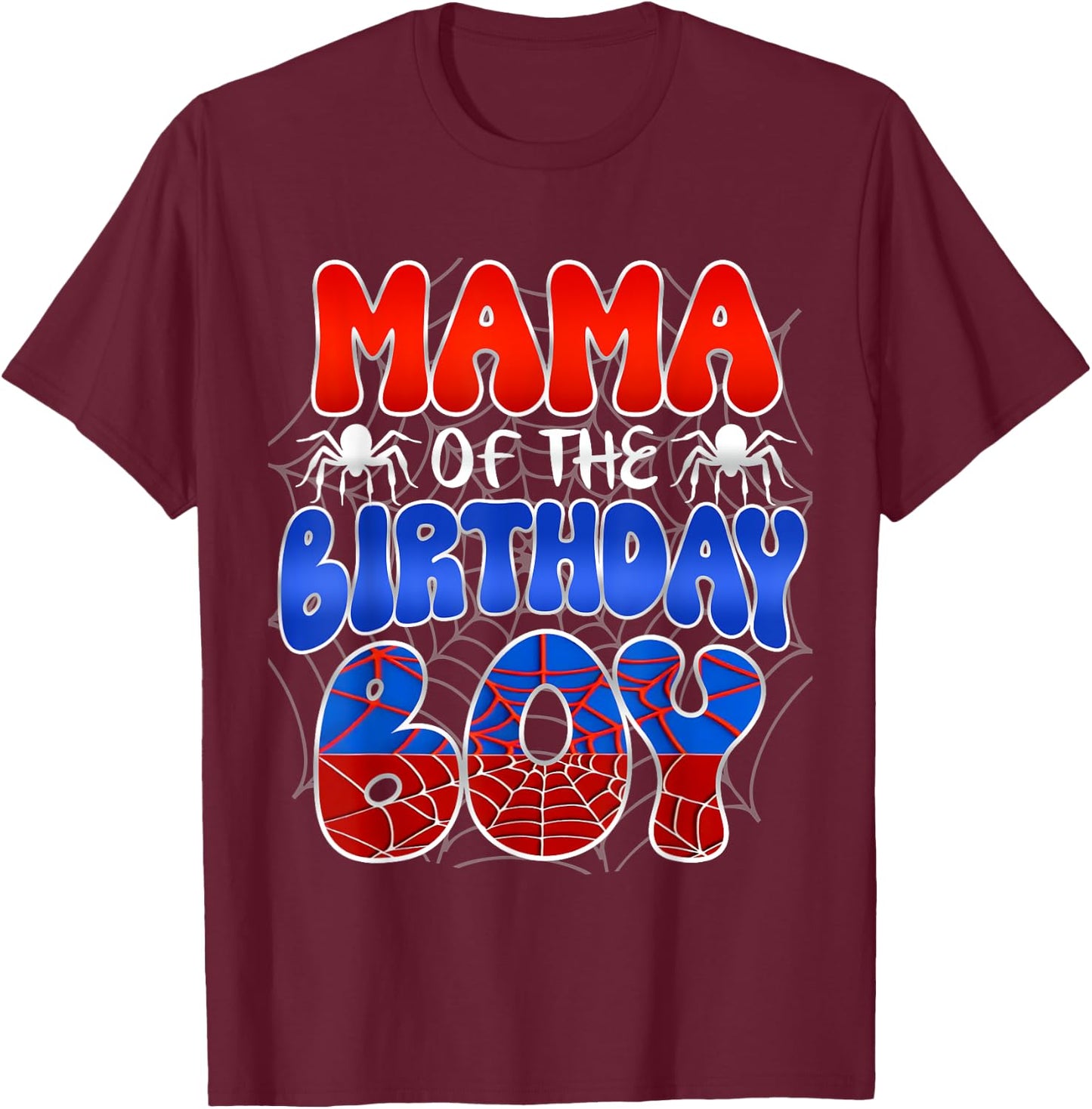 MAMA of the Birthday Boy Costume Spider Web Birthday Party T-Shirt - T-Shirt | Maroon