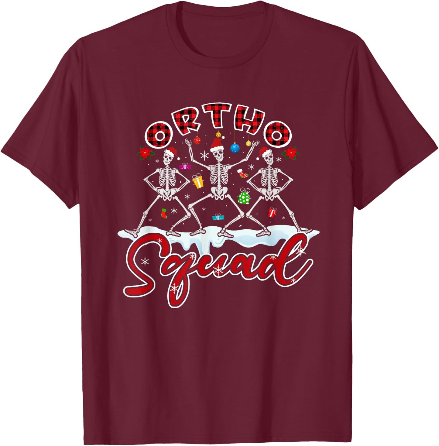 Ortho Squad Christmas Skeletons Orthopedics Nurse Rn Crew T-Shirt - T-Shirt | Maroon