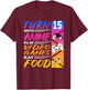 15th Birthday I Manga I Gamer I 90s Kawaii Pizza Anime T-Shirt - T-Shirt | Maroon