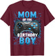 Mom of the Birthday Boy Matching Video Gamer Birthday Party T-Shirt - T-Shirt | Maroon