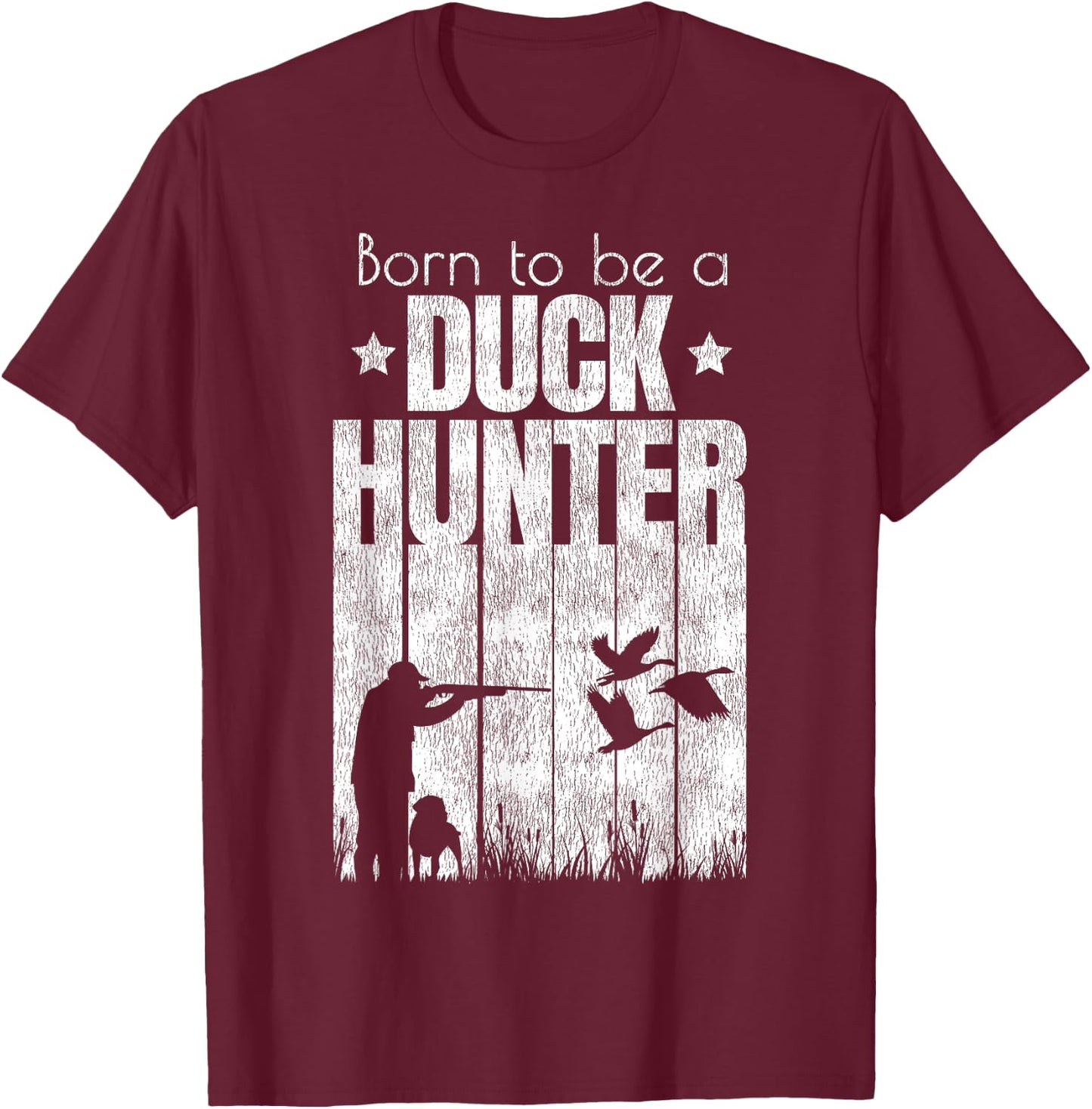 Duck Hunting Hunter Vintage Born To Be A Duck Hunter T-Shirt - T-Shirt | Maroon