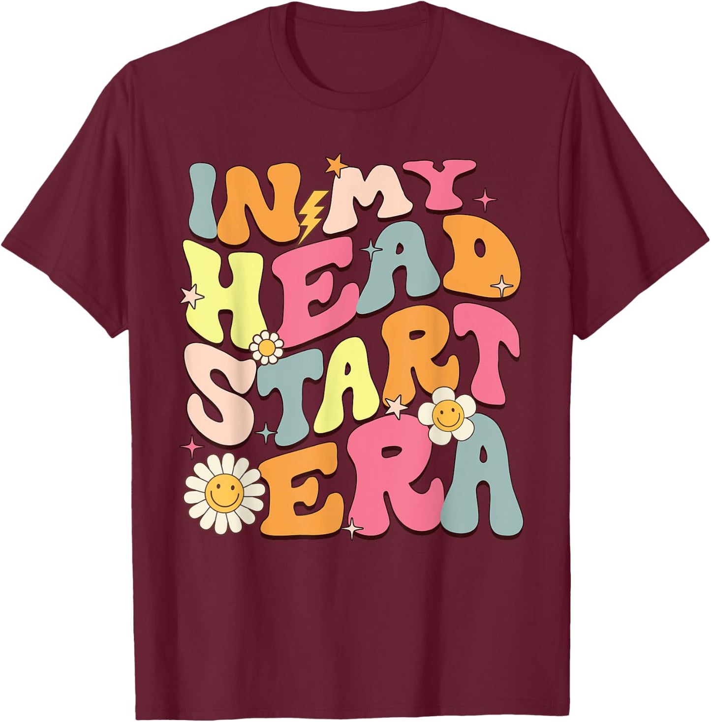 Groovy In My Head Start Era Homeschool Headstart Teacher Men Women Girls Kids T-Shirt - T-Shirt | Maroon