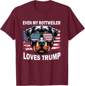 Even My Rottweiler Loves Trump, Trump Supporter Dog Lover T-Shirt - T-Shirt | Maroon