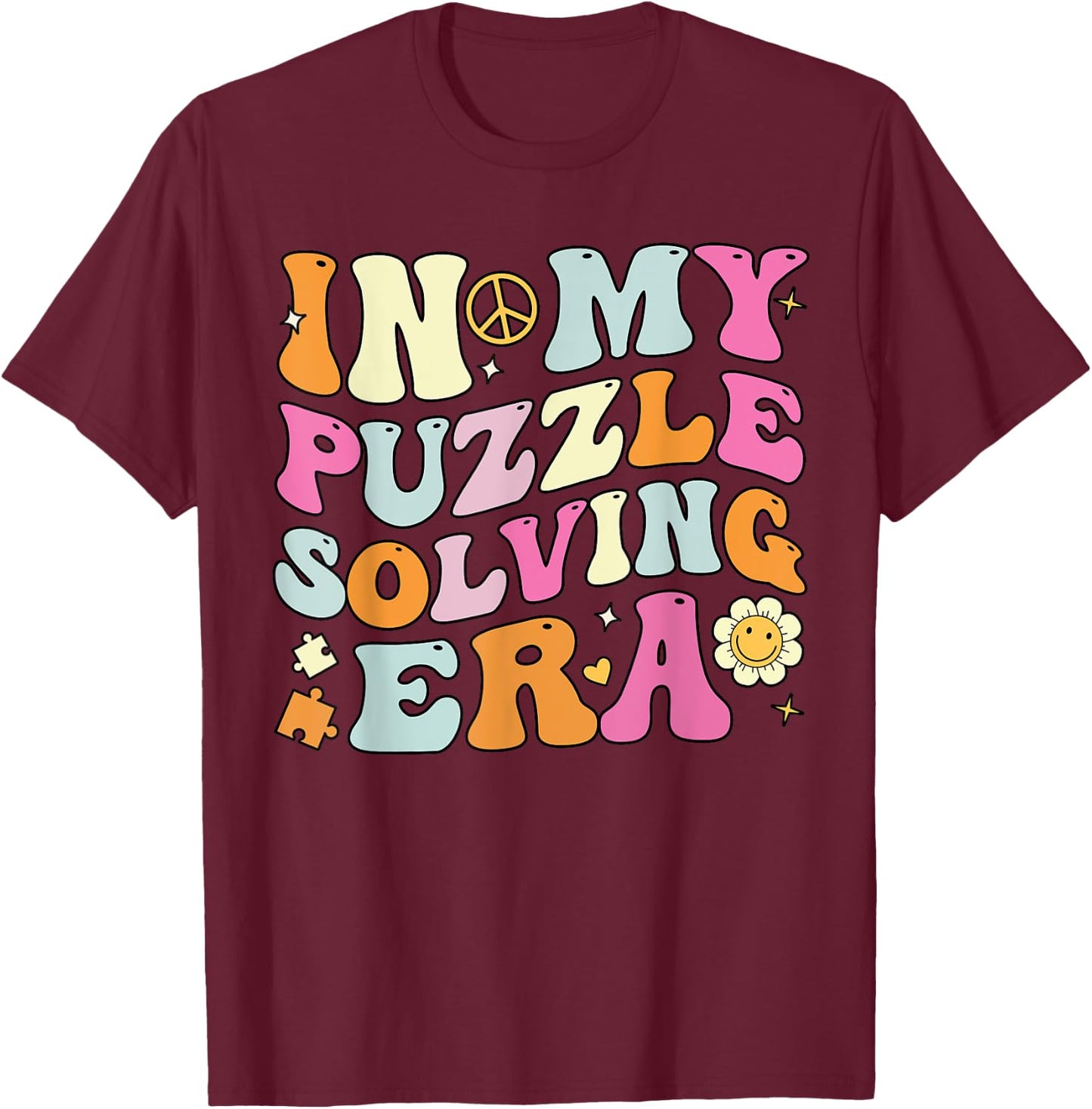 In My Puzzle Solving Era, Groovy Puzzle Solver T-Shirt - T-Shirt | Maroon