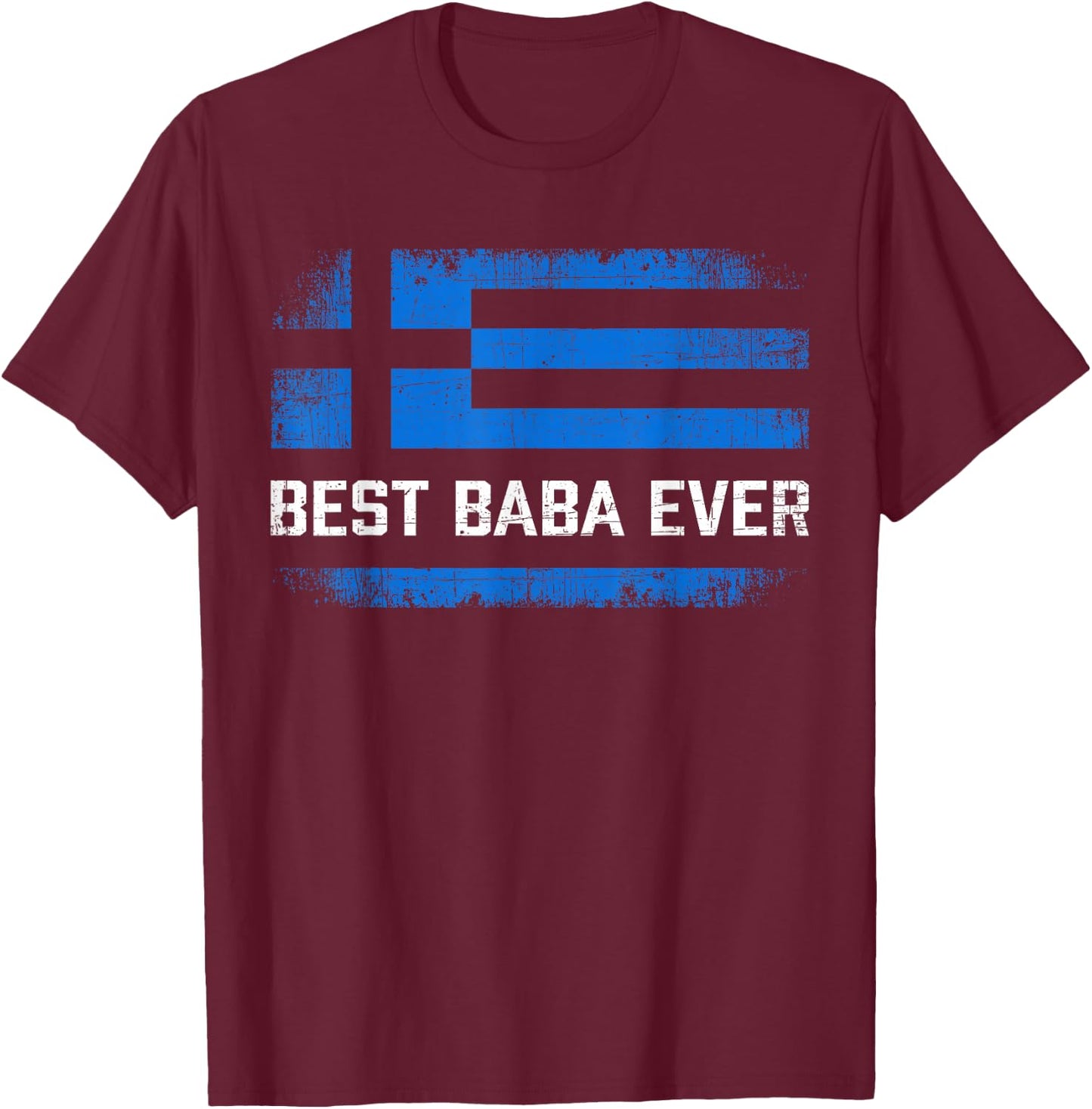 Best Baba Ever Retro Greece Flag Fathers Day Greek Dad T-Shirt - T-Shirt | Maroon