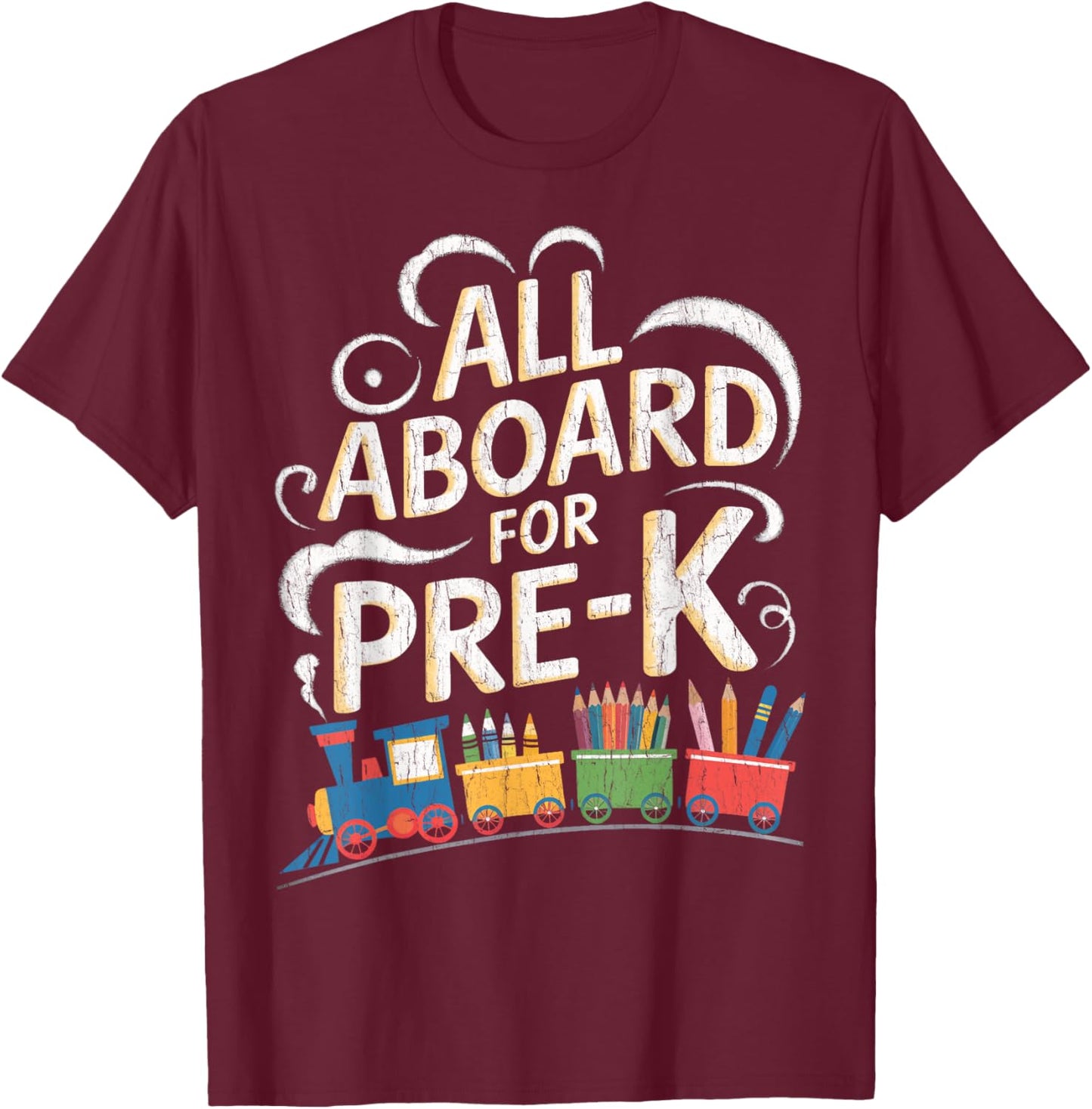 All Aboard For Pre-K Back To School Pre-K Crew Pre-K Teacher T-Shirt - T-Shirt | Maroon