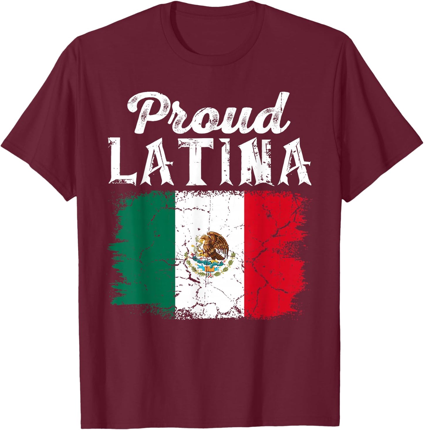 Proud Latina Mexico Hispanic Heritage Month Mexican Flag T-Shirt - T-Shirt | Maroon