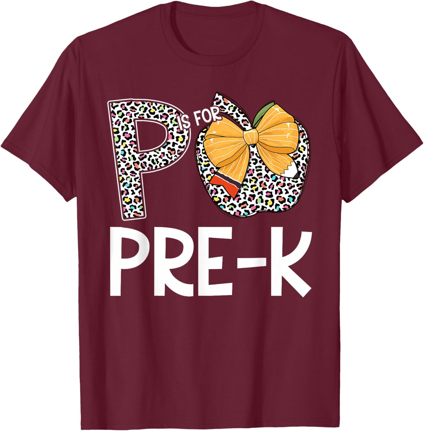 P Is For Pre-K Teacher Leopard Apple Back To School T-Shirt - T-Shirt | Maroon