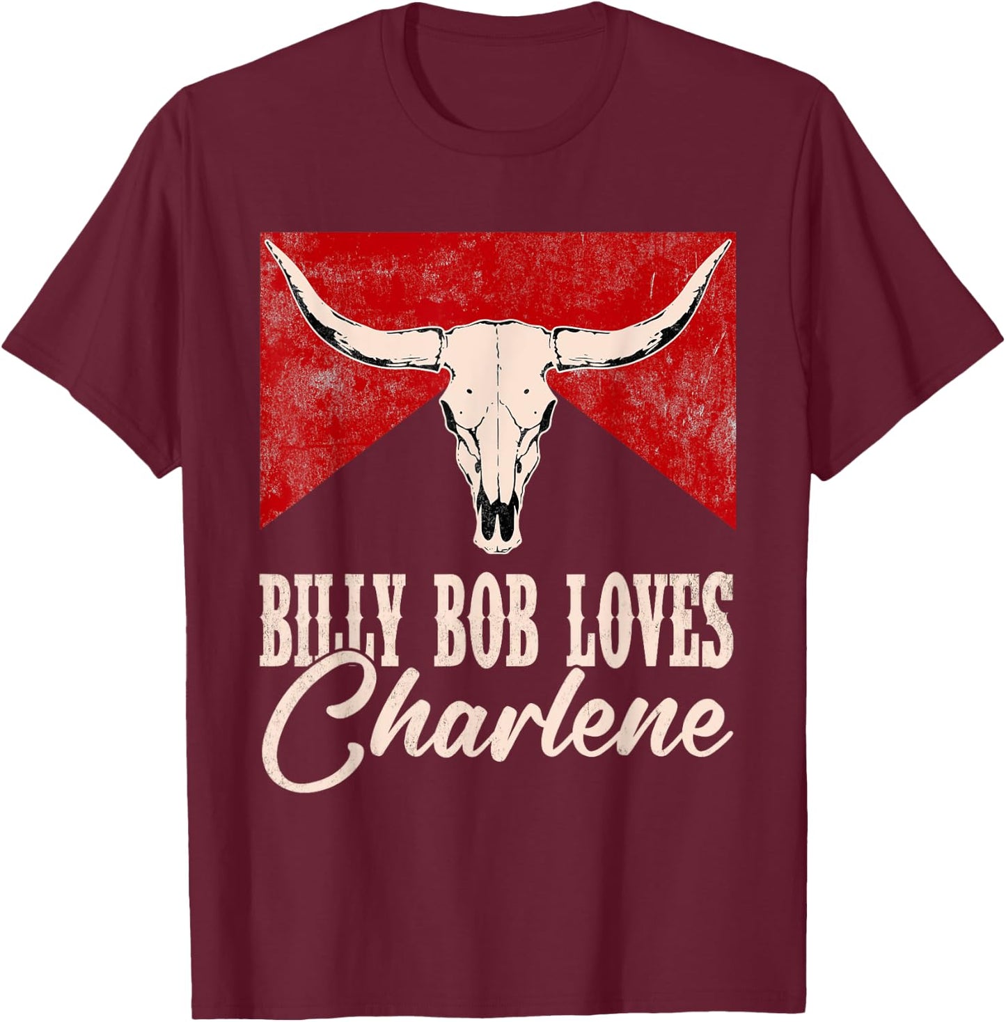 Billy Bob Loves Charlene Western Bull-Skull Retro T-Shirt - T-Shirt | Maroon