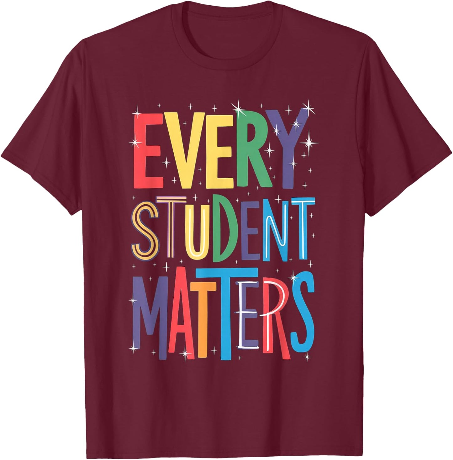 Every Student Matters Paraprofessional T-Shirt - T-Shirt | Maroon