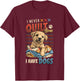 I Never Quilt Alone I Have Dogs Quilting T-Shirt - T-Shirt | Maroon