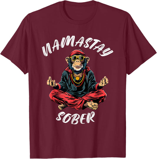 Monkey Funny Sobriety Narcotics Anonymous Namastay Sober T-Shirt - T-Shirt | Maroon
