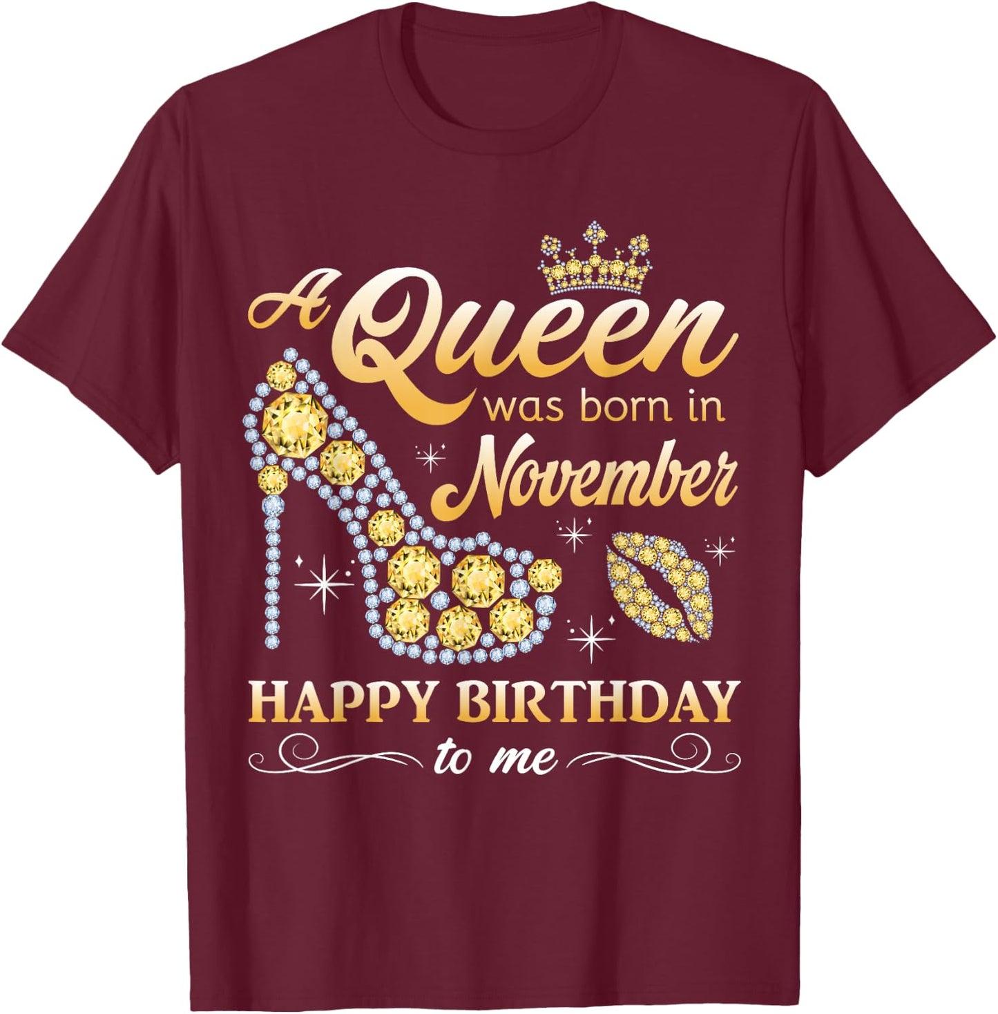 A Queen was Born in November Women Girls November Birthday T-Shirt - T-Shirt | Maroon