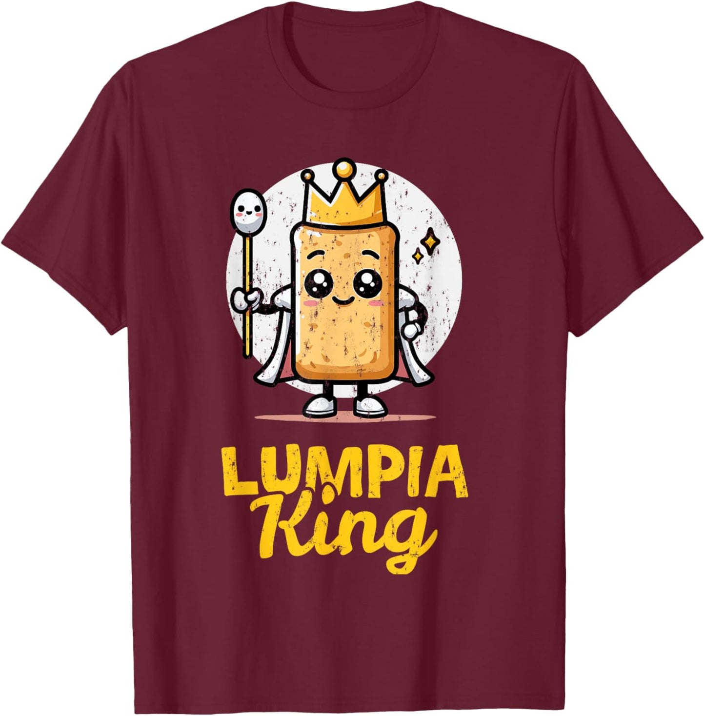 Lumpia King Funny Filipino Food Philippines Asian Foodie T-Shirt - T-Shirt | Maroon