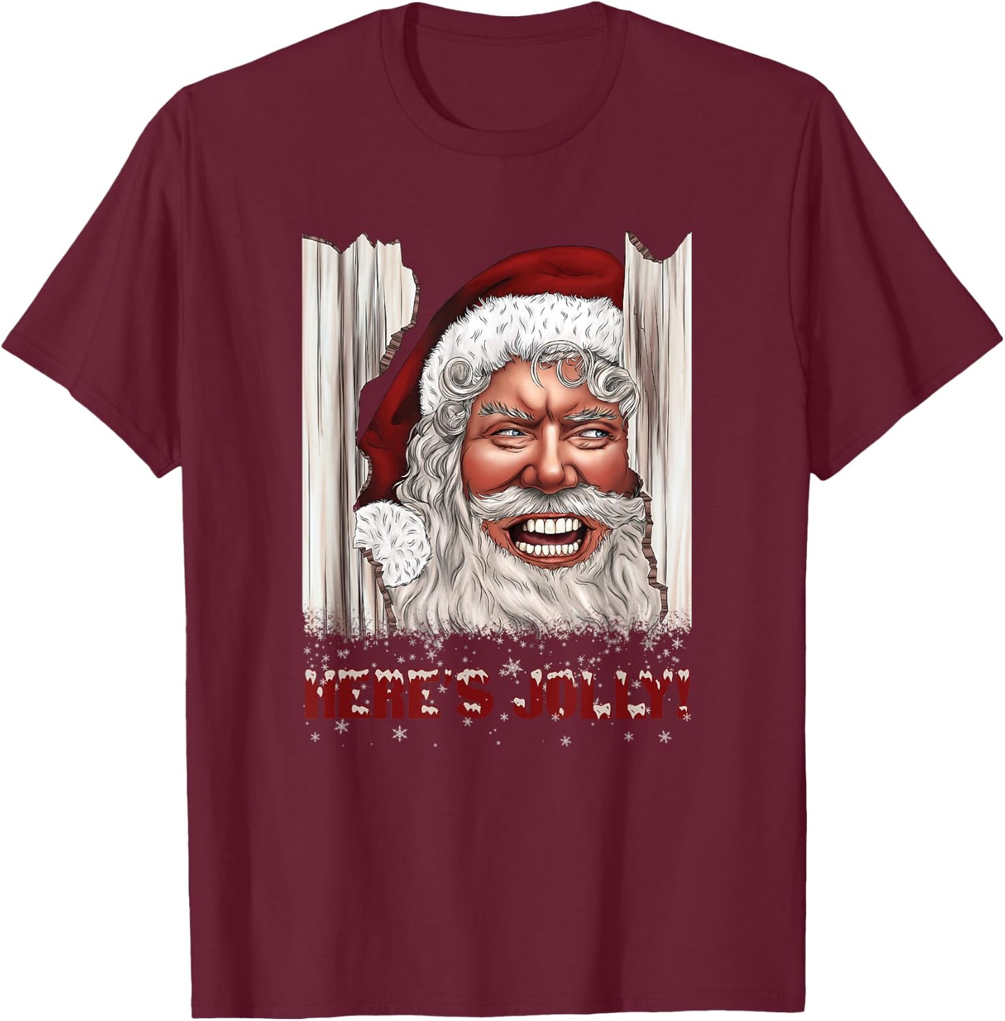 Here's Jolly Funny Santa Claus Horror Hilarious Christmas T-Shirt - T-Shirt | Maroon