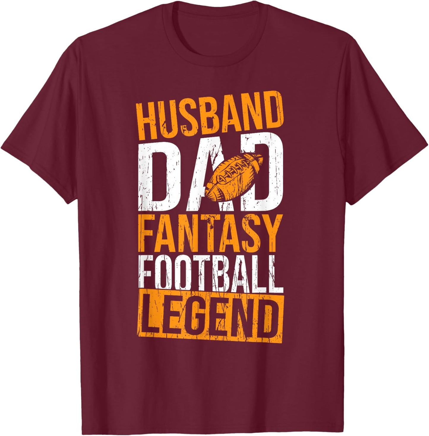 Fantasy Football Legend Flag husband Dad Father's Day T-Shirt - T-Shirt | Maroon
