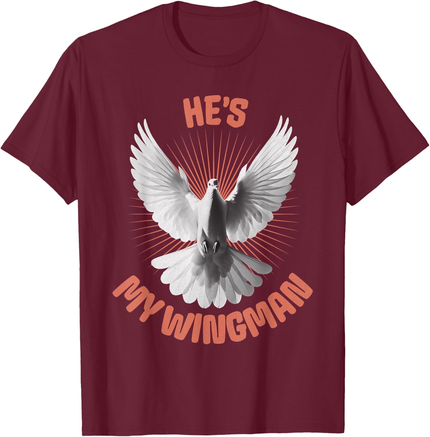 He's My Wingman, Humourous Gifts Of The Holy Spirit My Guide T-Shirt - T-Shirt | Maroon