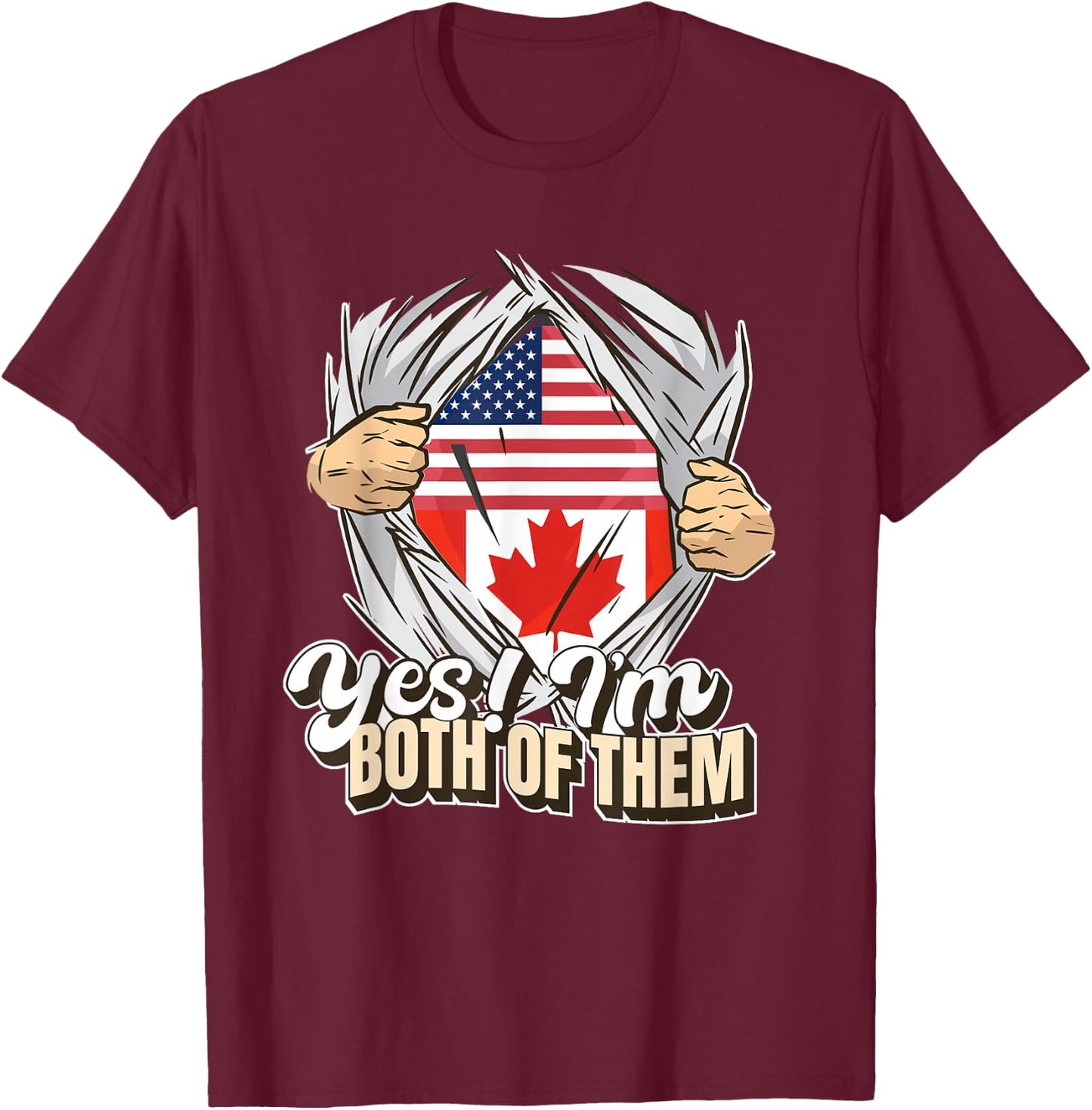 Yes I'm Both Of Them Dual Citizenship Canada T-Shirt - T-Shirt | Maroon