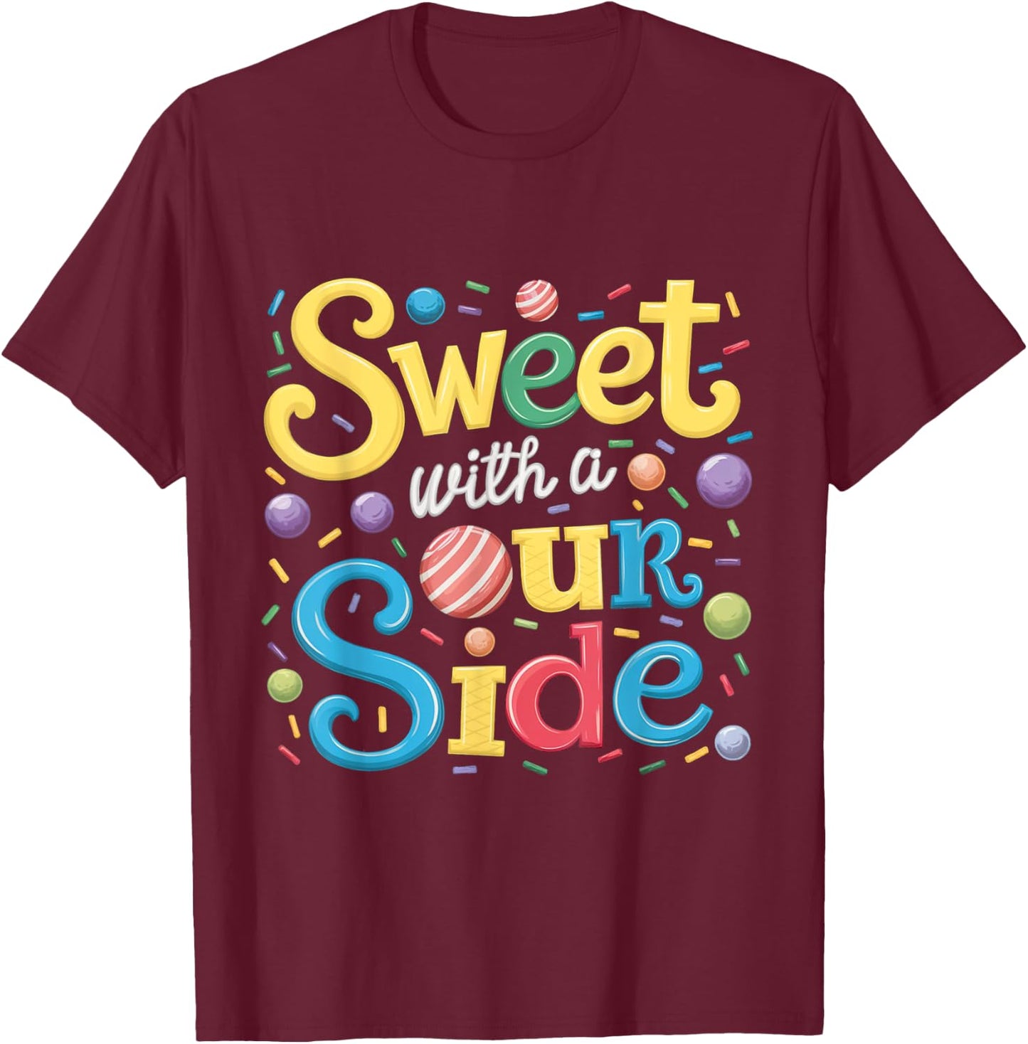 Sweet With a Sour Side Funny Sweets Candy Patch Kids T-Shirt - T-Shirt | Maroon