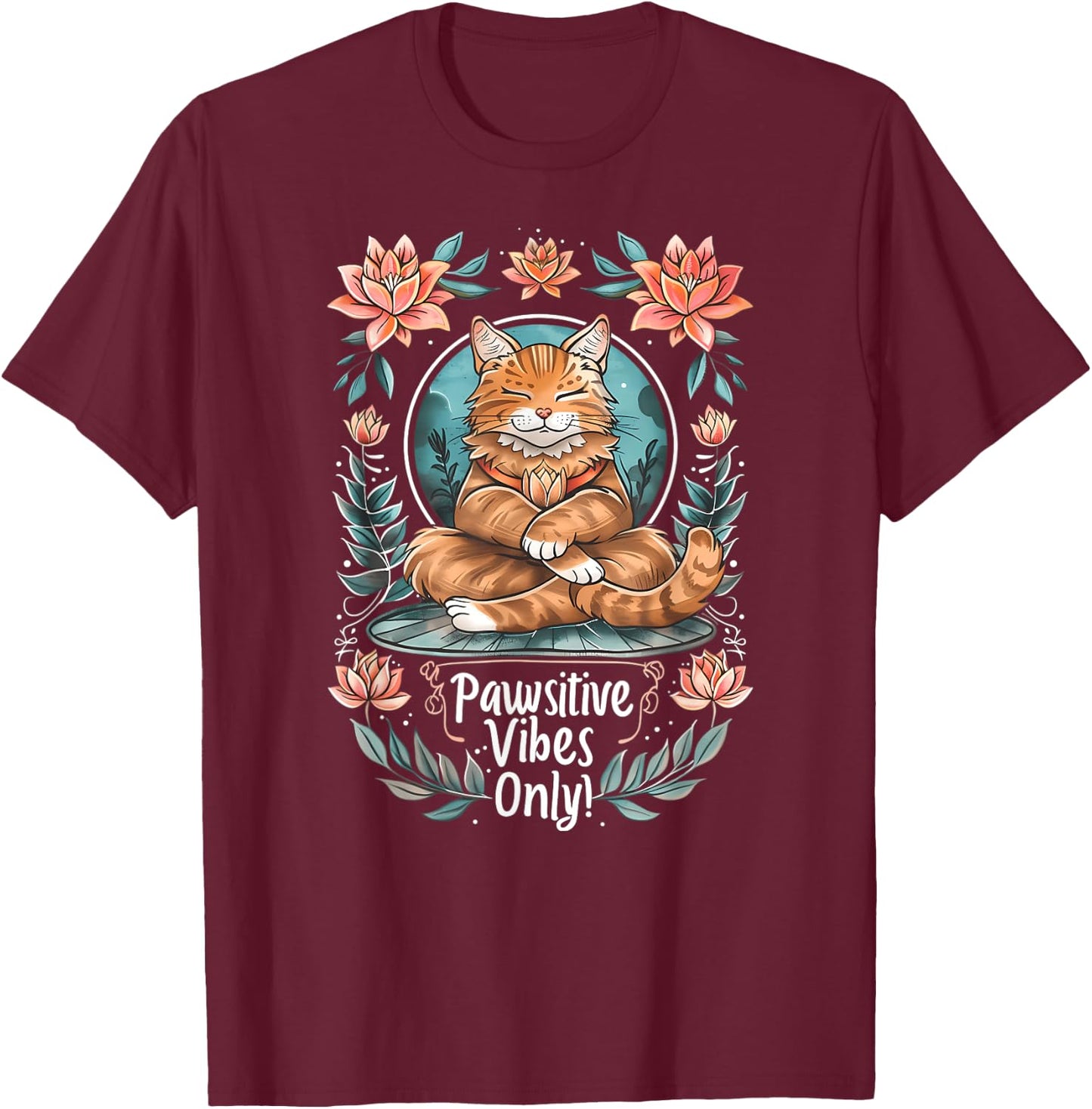 Pawsitive Vibes Only Yoga Poses Kitten Cat Men Women T-Shirt - T-Shirt | Maroon