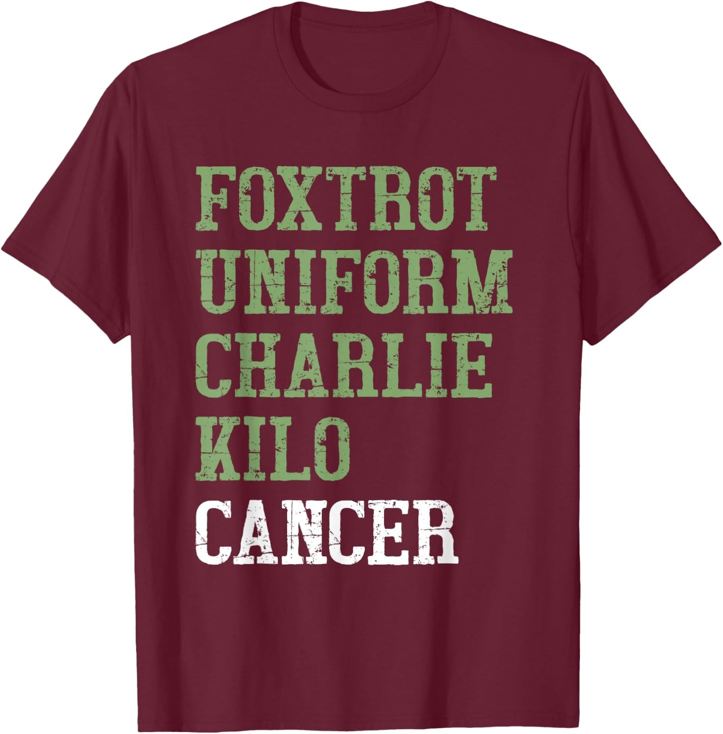 Foxtrot Uniform Charlie Kilo - Fuck Lung Cancer Awareness T-Shirt - T-Shirt | Maroon