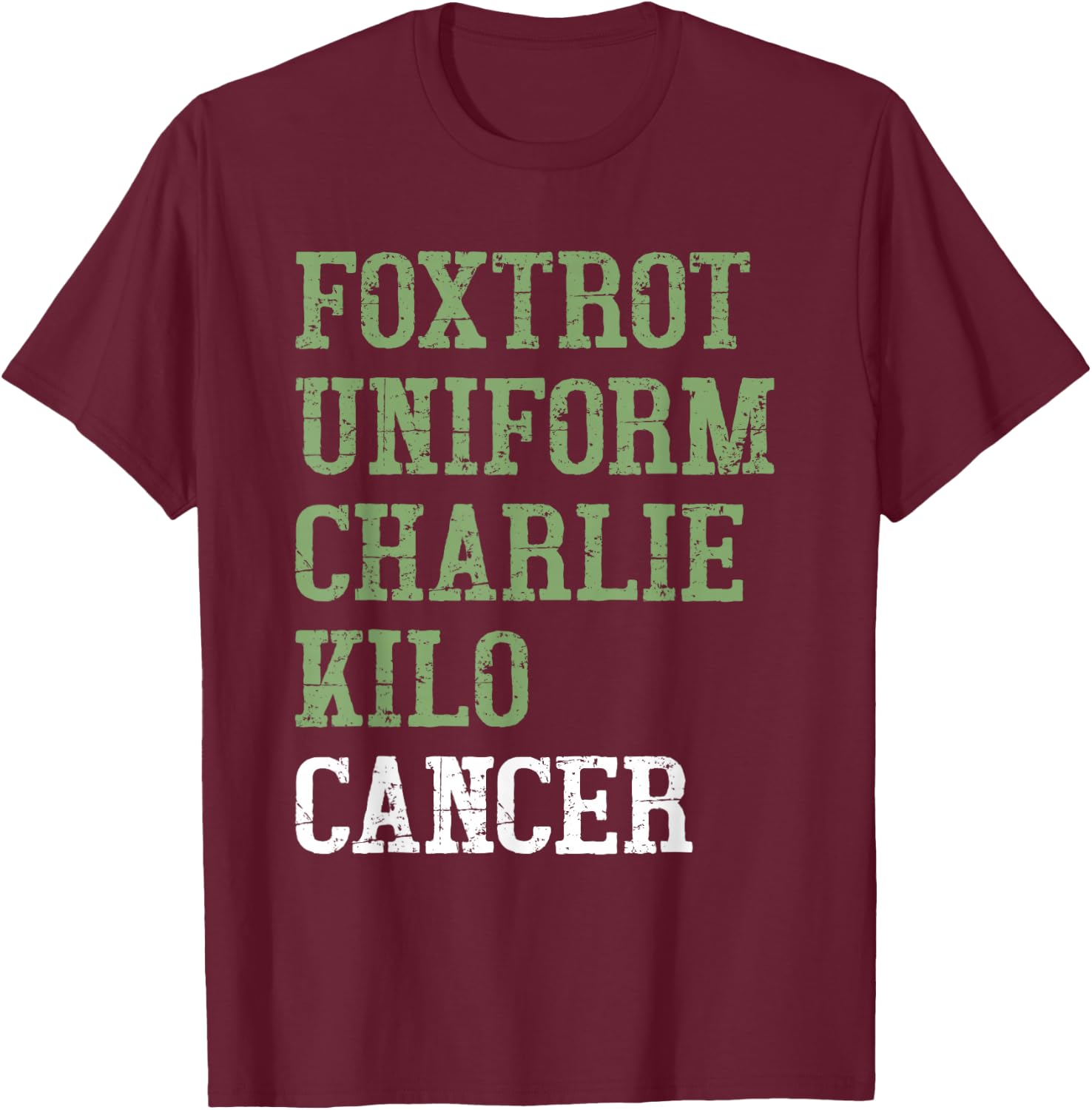 Foxtrot Uniform Charlie Kilo - Fuck Lung Cancer Awareness T-Shirt - T-Shirt | Maroon