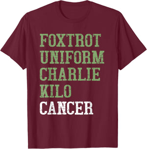 Foxtrot Uniform Charlie Kilo - Fuck Lung Cancer Awareness T-Shirt - T-Shirt | Maroon