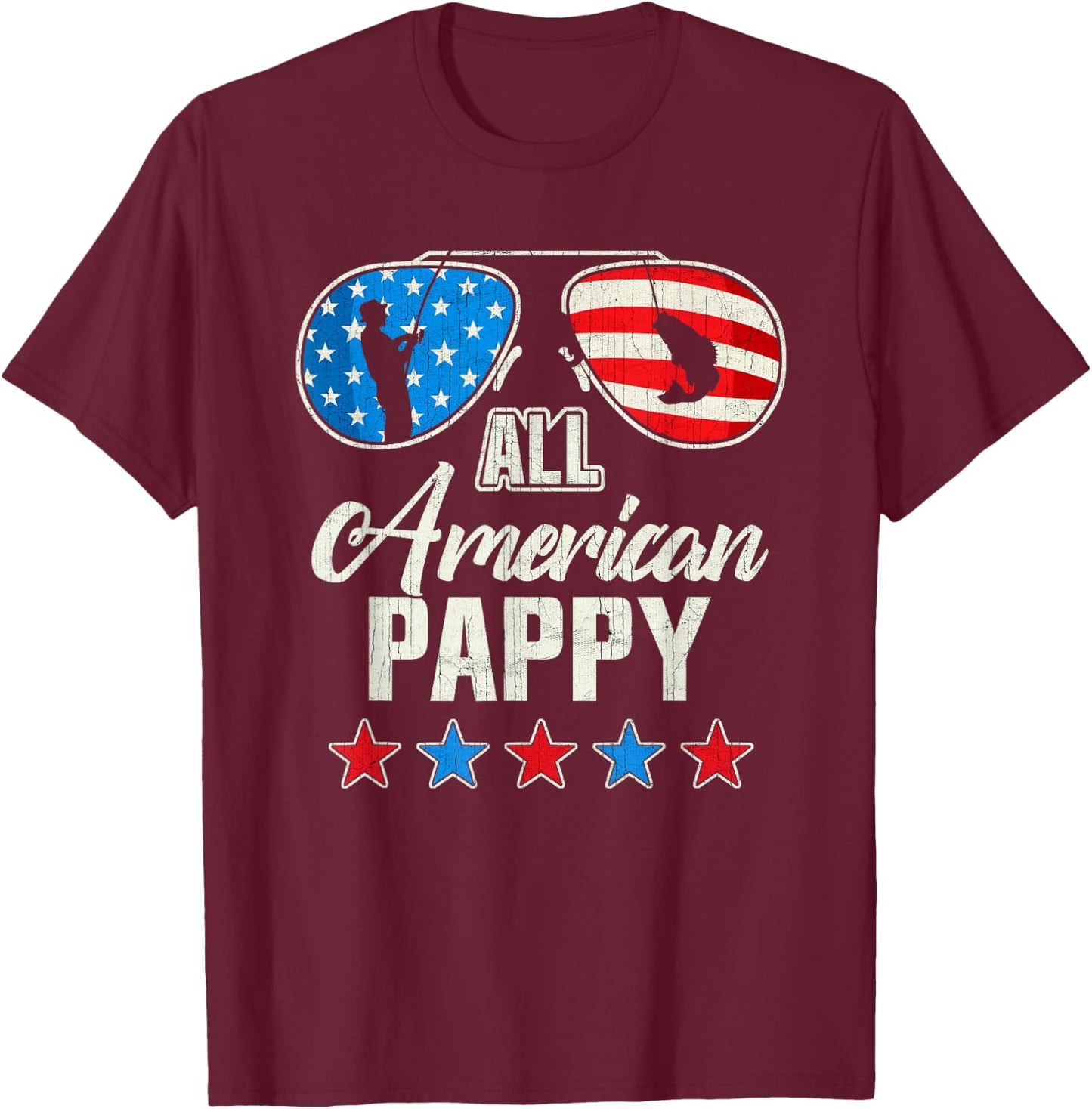 All American Fishing Pappy 4th Of July US Flag Sunglasses T-Shirt - T-Shirt | Maroon