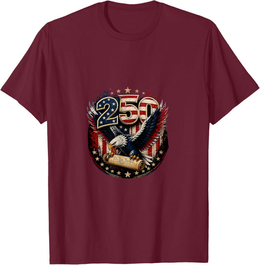250 Years America Birthday Constitution Red White Blue Eagle T-Shirt - T-Shirt | Maroon
