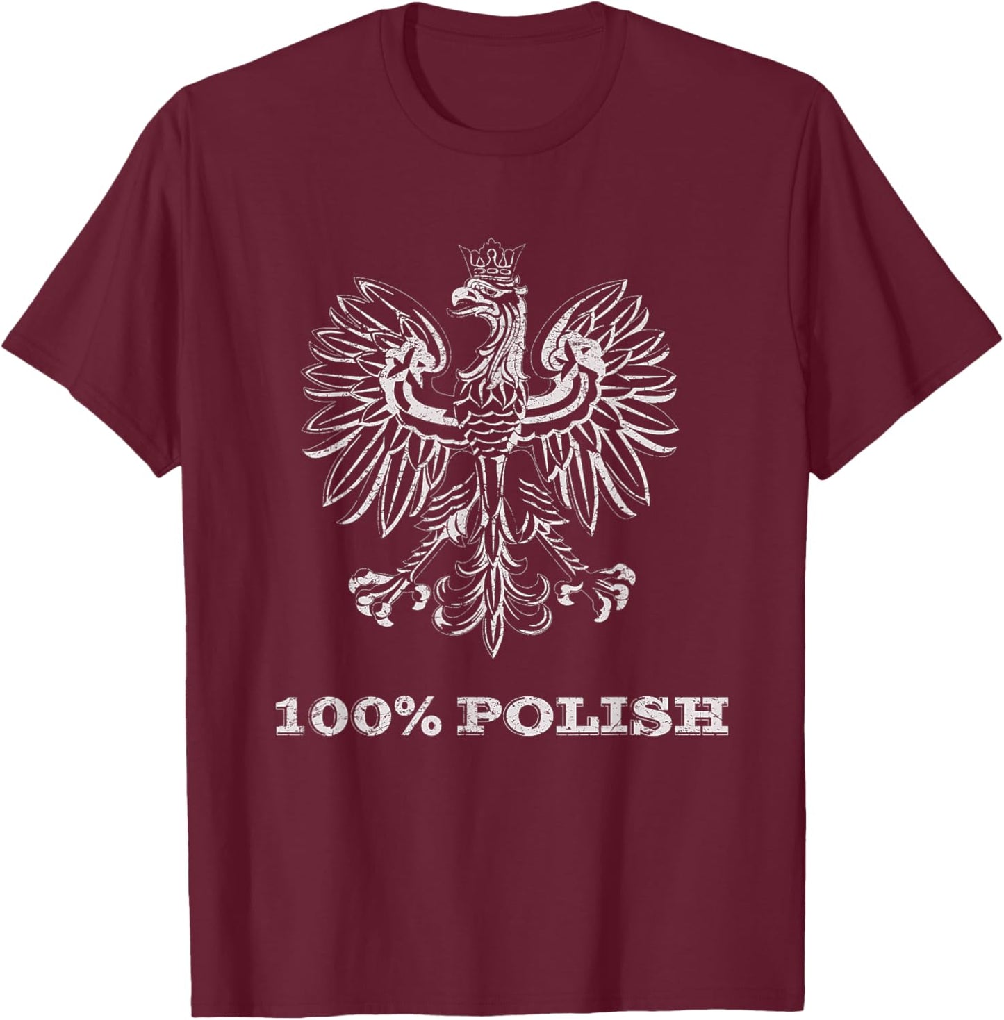Gift Polish Lovers, 100 % Polish Eagle in White T-Shirt - T-Shirt | Maroon