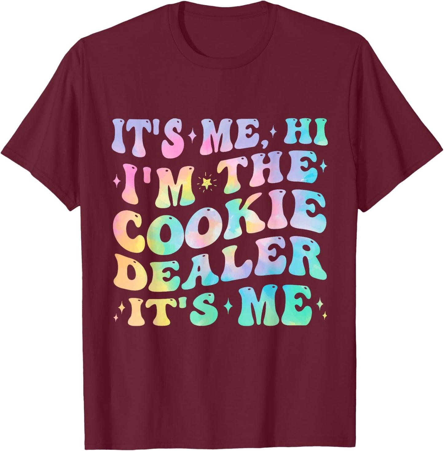 It's Me Hi I'm The Cookie Dealer Scout Troop Scouting Girls T-Shirt - T-Shirt | Maroon