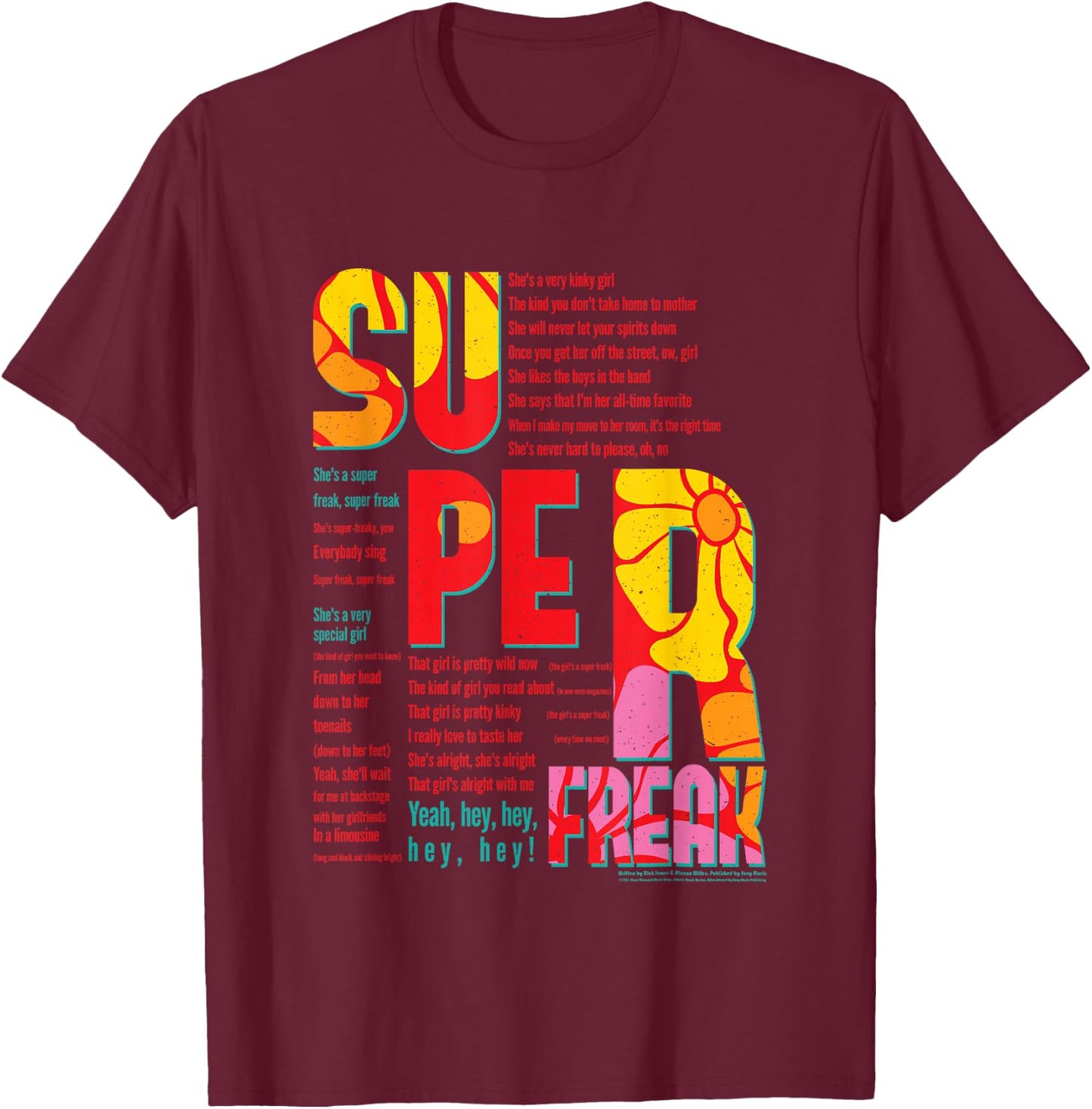 Super Freak Lyrics Rick James Motown Records T-Shirt - T-Shirt | Maroon