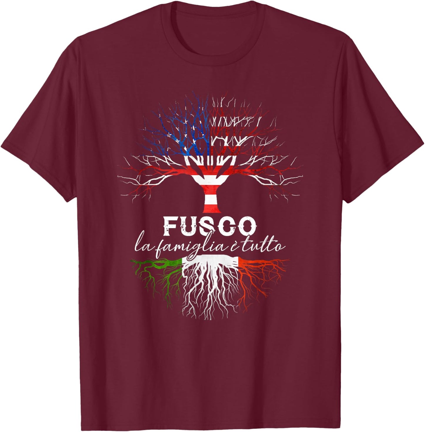 Fusco Italian Family Name Italian Roots T-Shirt - T-Shirt | Maroon