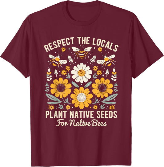 Plant Native Seeds for Native Bees T-Shirt - T-Shirt | Maroon