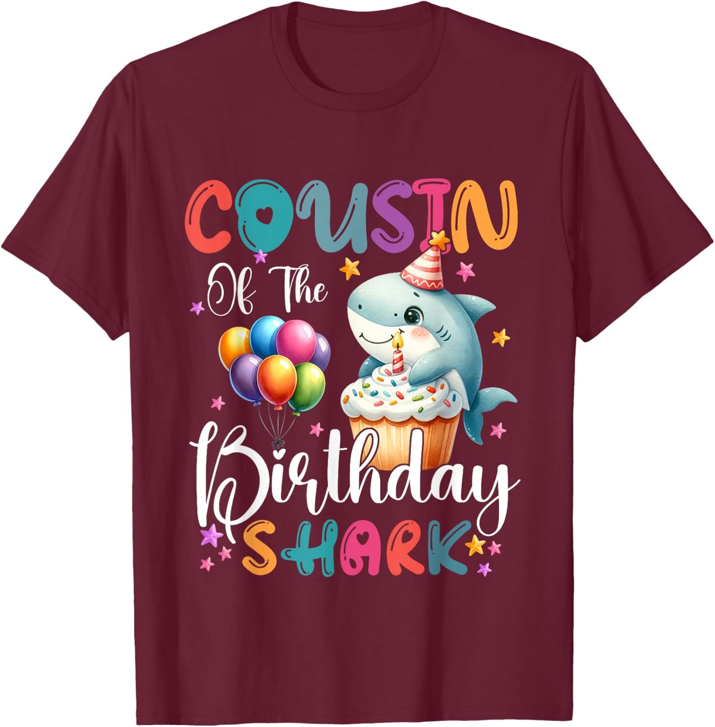 Cousin of the Shark Birthday Mom Matching Family T-Shirt - T-Shirt | Maroon