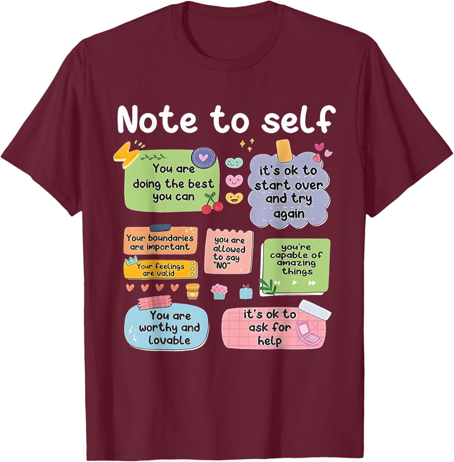 Note To Self Positive Energy Encouragement Mental Health T-Shirt - T-Shirt | Maroon